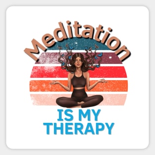 Meditation Is My Therapy Sticker